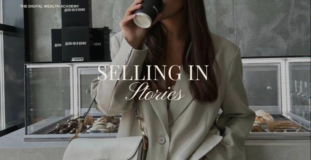 DWA Module 18: Selling in Stories
