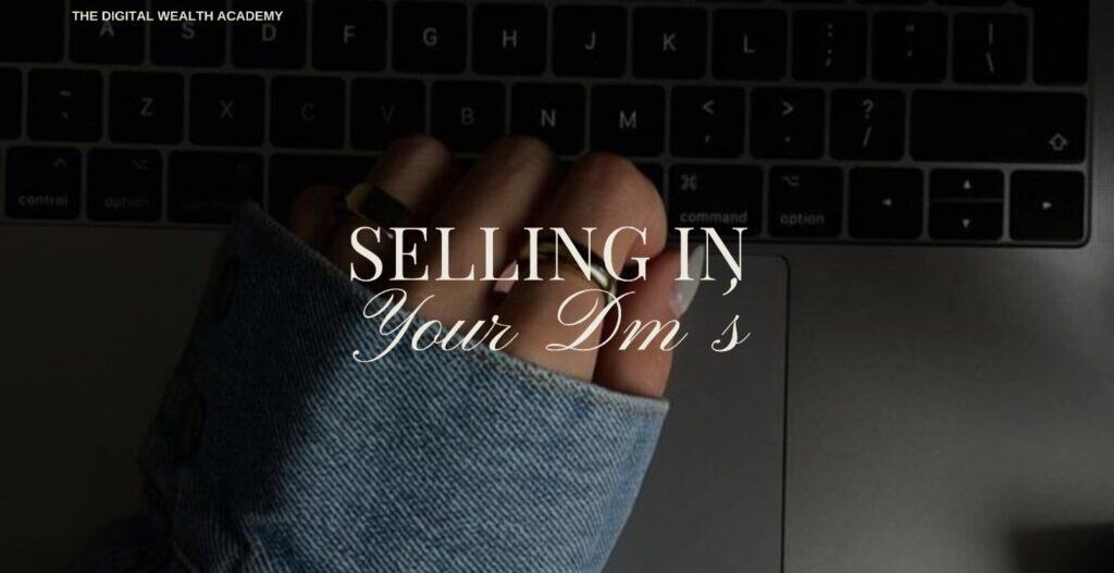 DWA Module 19: Selling in DMs