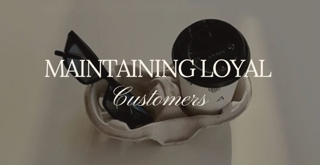 DWA Module 34: Maintaining Customer Loyalty